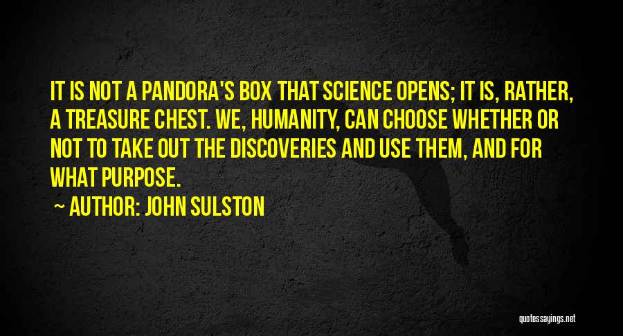 Pandora's Box Quotes By John Sulston