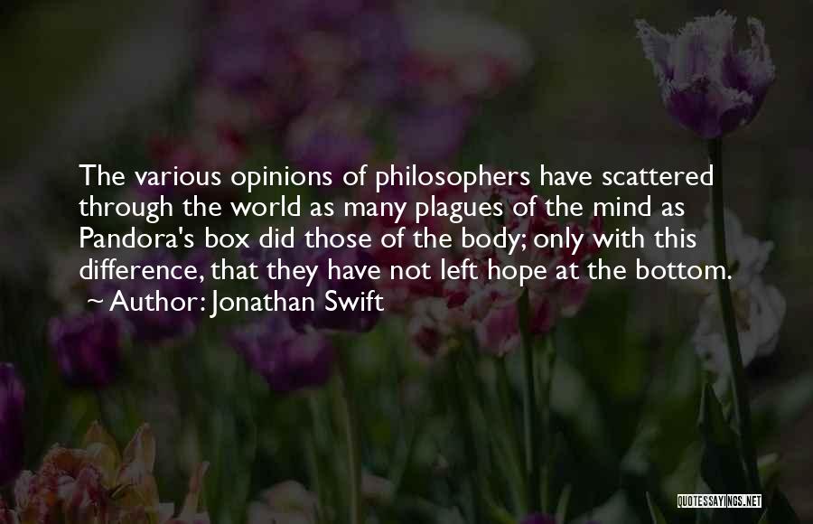 Pandora's Box Quotes By Jonathan Swift