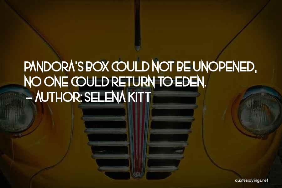 Pandora's Box Quotes By Selena Kitt