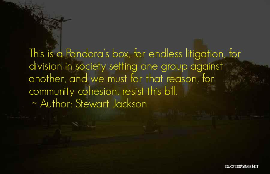 Pandora's Box Quotes By Stewart Jackson