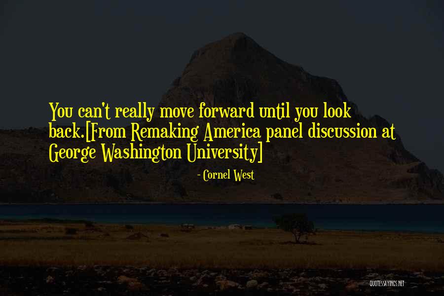 Panel Discussion Quotes By Cornel West