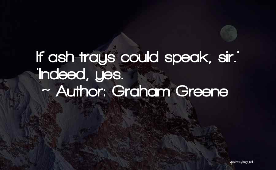 Panel Quote Quotes By Graham Greene