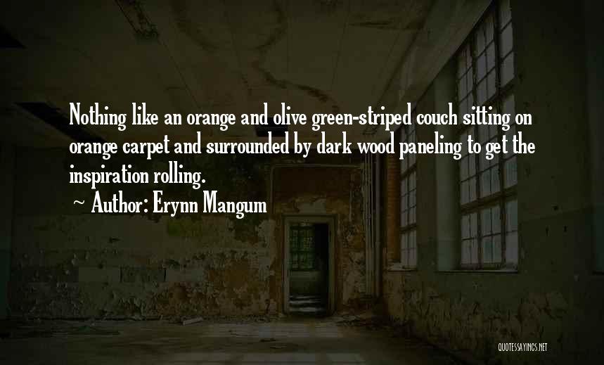 Paneling Quotes By Erynn Mangum