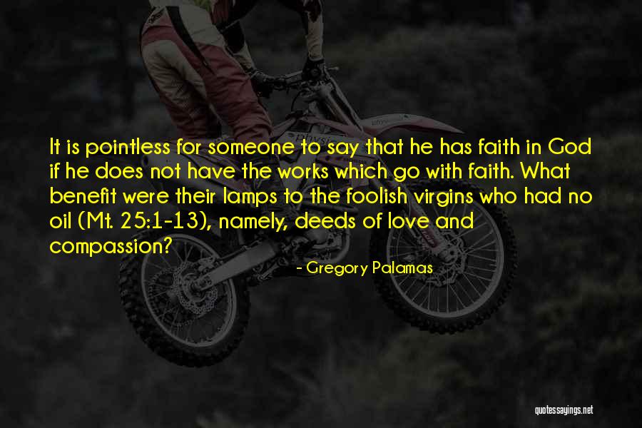 Panella Bread Quotes By Gregory Palamas