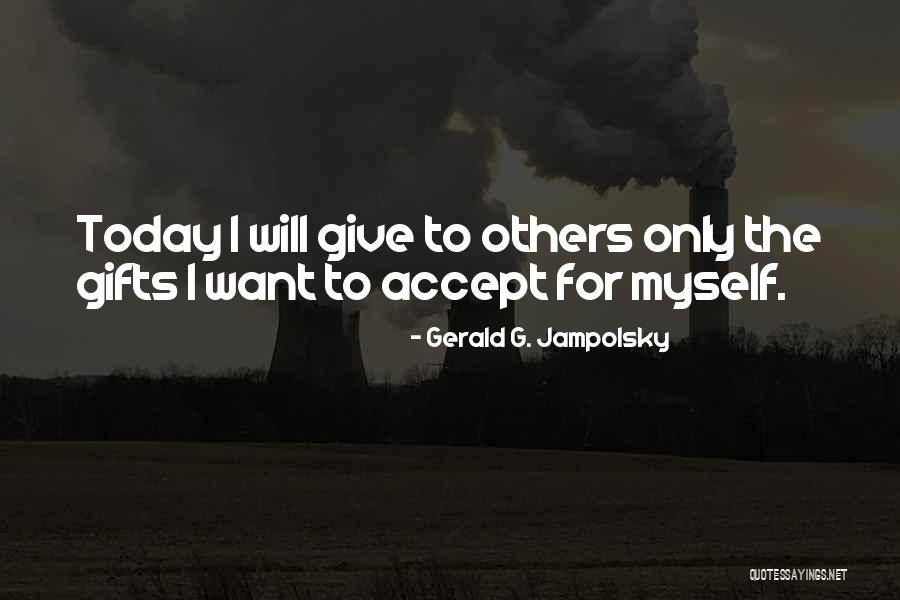 Panella Recipe Quotes By Gerald G. Jampolsky Panella Recipe Quotes By Gerald G. Jampolsky