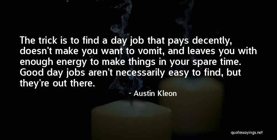 Panensk K Men Quotes By Austin Kleon Panensk K Men Quotes By Austin Kleon