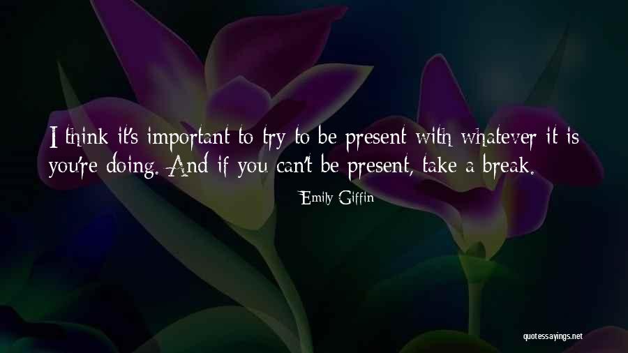 Panevezys Quotes By Emily Giffin Panevezys Quotes By Emily Giffin