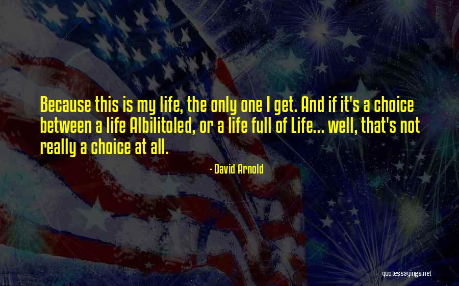Pangesand Quotes By David Arnold Pangesand Quotes By David Arnold