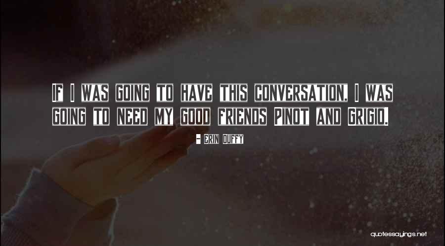 Panghihinala Quotes By Erin Duffy Panghihinala Quotes By Erin Duffy