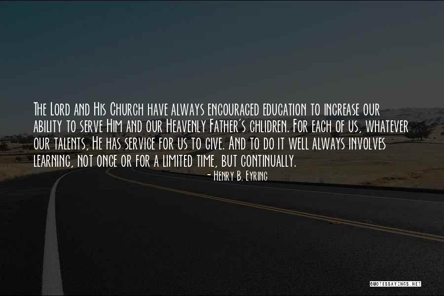 Pangingilin Quotes By Henry B. Eyring Pangingilin Quotes By Henry B. Eyring