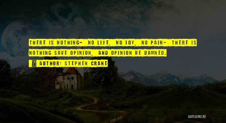 Pangkor Village Quotes By Stephen Crane