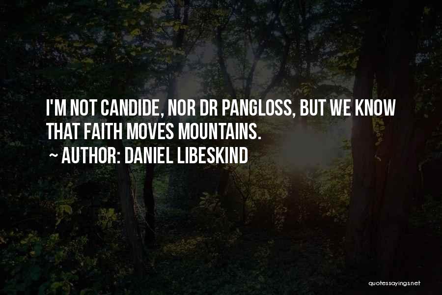 Pangloss Quotes By Daniel Libeskind