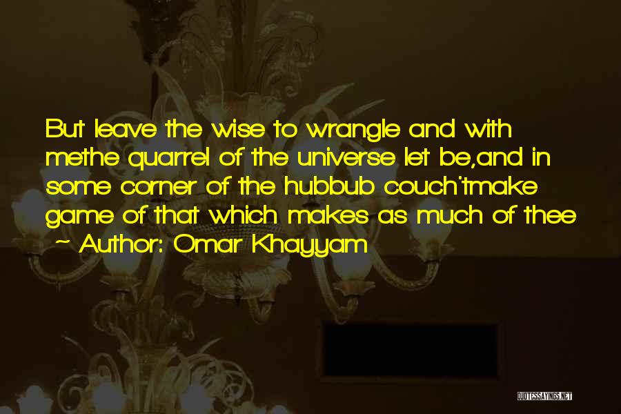 Pangolins Quotes By Omar Khayyam