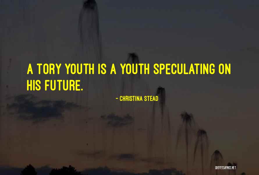 Pangongotong Quotes By Christina Stead Pangongotong Quotes By Christina Stead