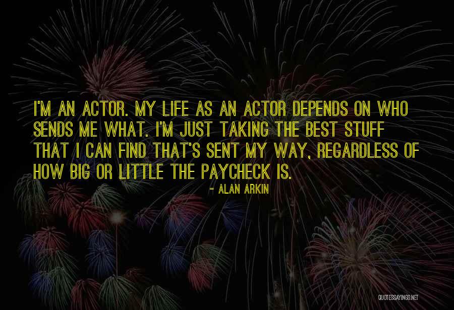 Panhandlers Fort Quotes By Alan Arkin Panhandlers Fort Quotes By Alan Arkin