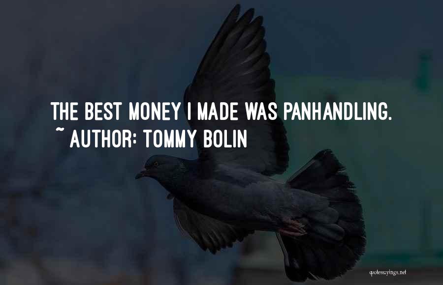 Panhandling Quotes By Tommy Bolin