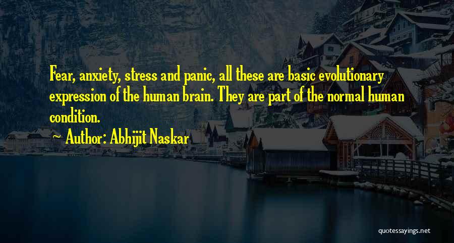 Panic Anxiety Quotes By Abhijit Naskar