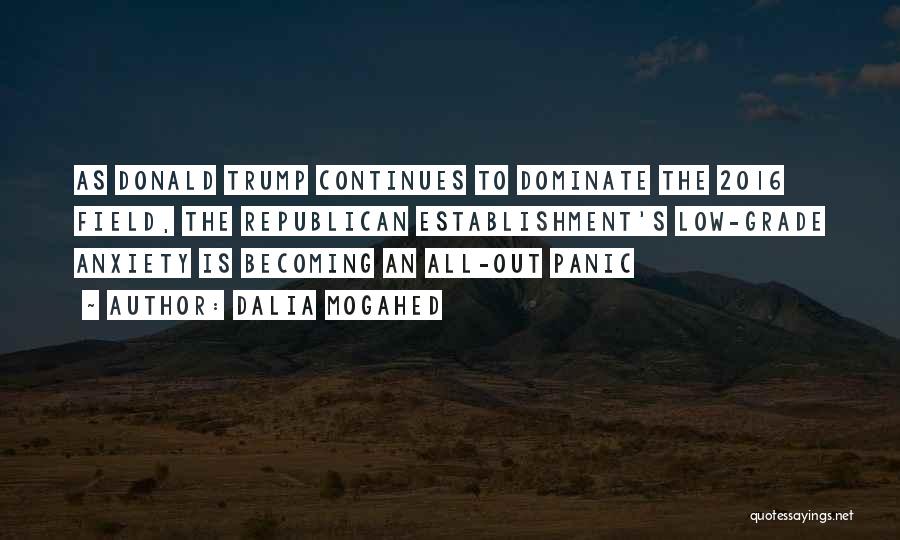 Panic Anxiety Quotes By Dalia Mogahed
