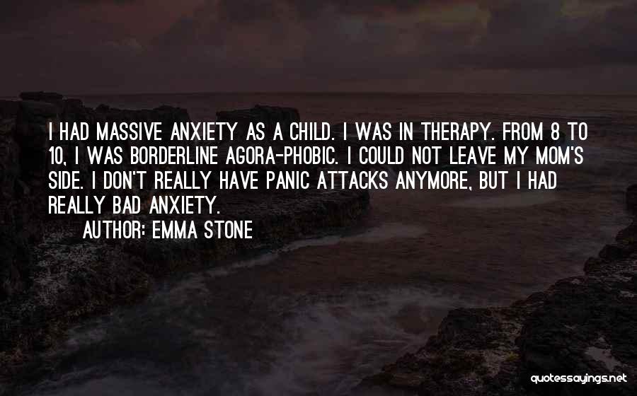 Panic Anxiety Quotes By Emma Stone