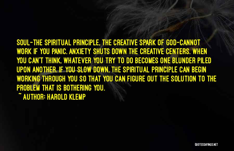 Panic Anxiety Quotes By Harold Klemp