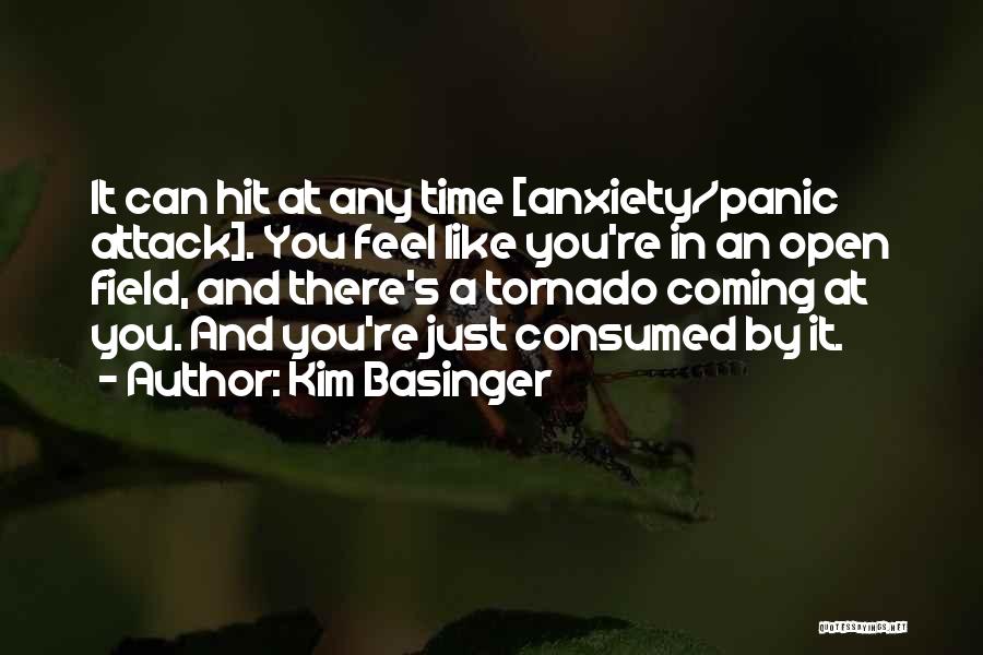 Panic Anxiety Quotes By Kim Basinger