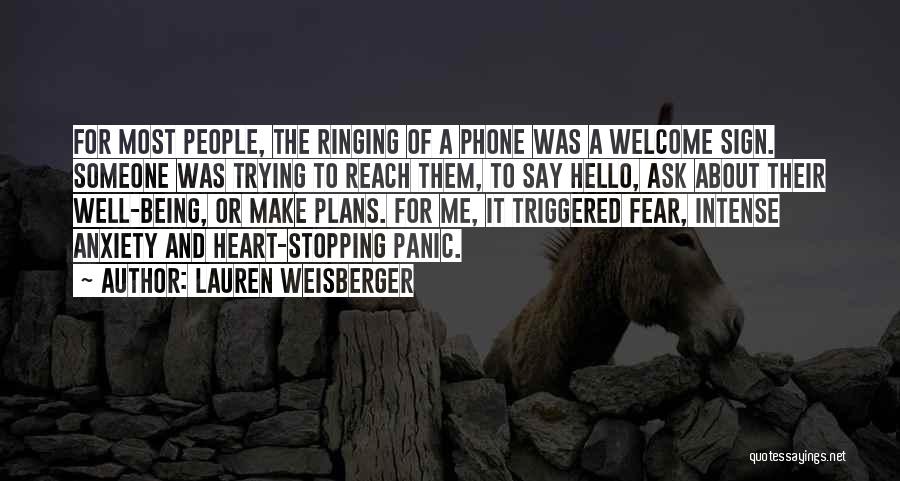 Panic Anxiety Quotes By Lauren Weisberger