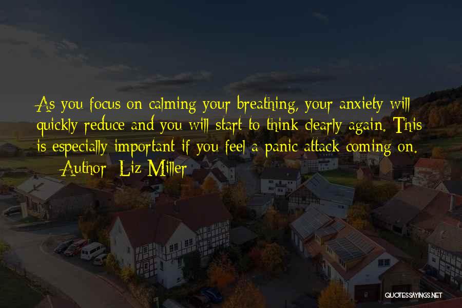 Panic Anxiety Quotes By Liz Miller