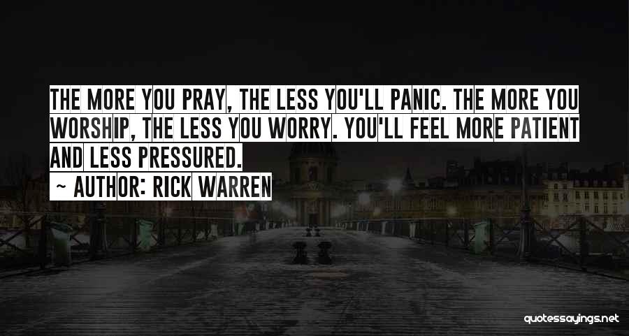 Panic Anxiety Quotes By Rick Warren