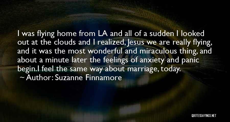 Panic Anxiety Quotes By Suzanne Finnamore