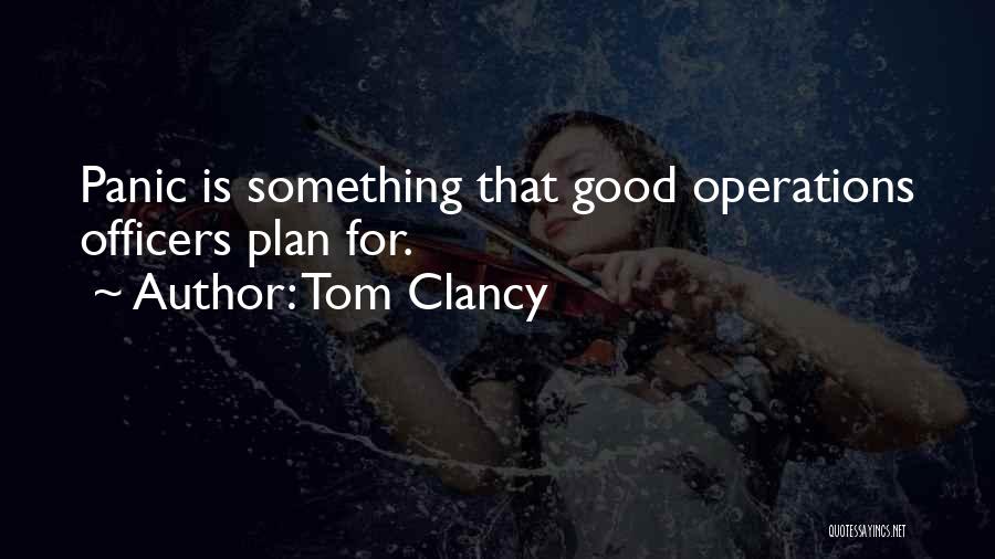 Panic Anxiety Quotes By Tom Clancy