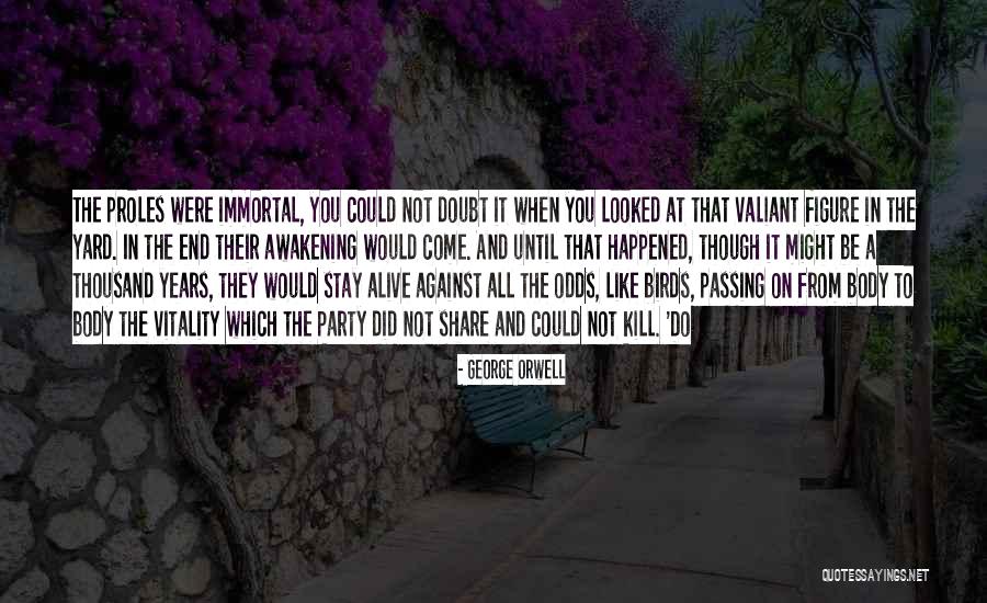 Panic At The Disco Love Song Quotes By George Orwell Panic At The Disco Love Song Quotes By George Orwell