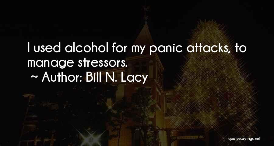 Panic Attacks Quotes By Bill N. Lacy