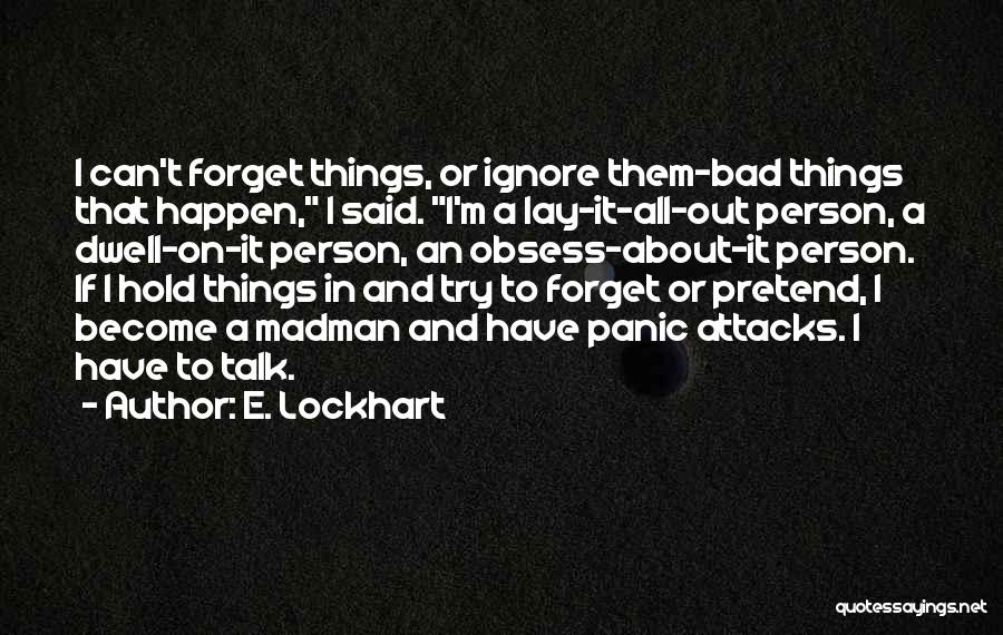 Panic Attacks Quotes By E. Lockhart