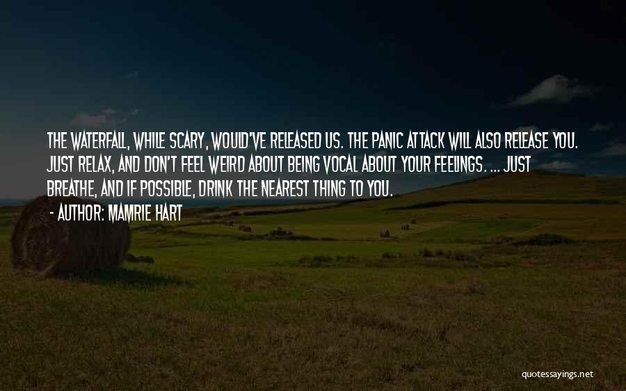 Panic Attacks Quotes By Mamrie Hart