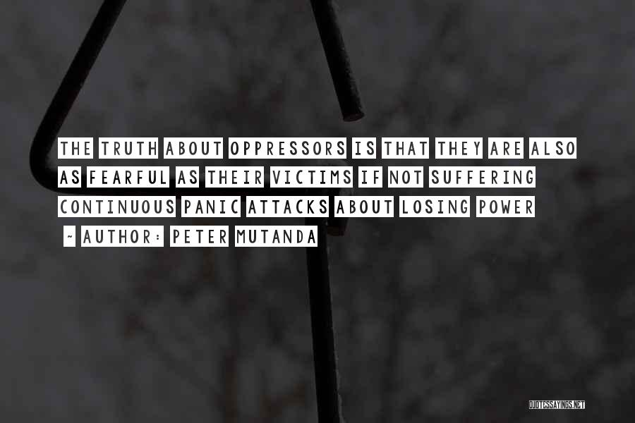 Panic Attacks Quotes By Peter Mutanda