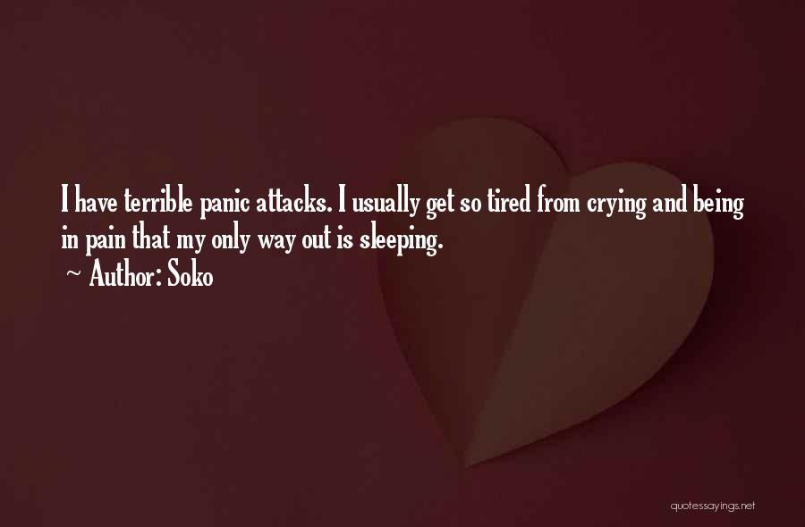 Panic Attacks Quotes By Soko