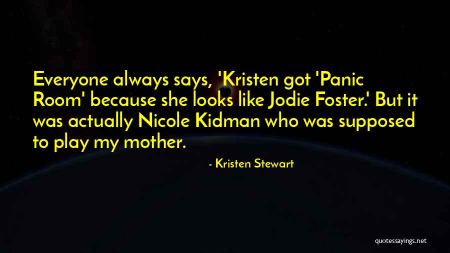 Panic Room Quotes By Kristen Stewart