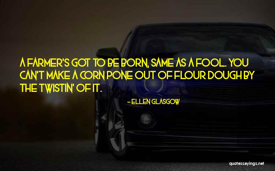 Panic Stricken Austin Quotes By Ellen Glasgow Panic Stricken Austin Quotes By Ellen Glasgow