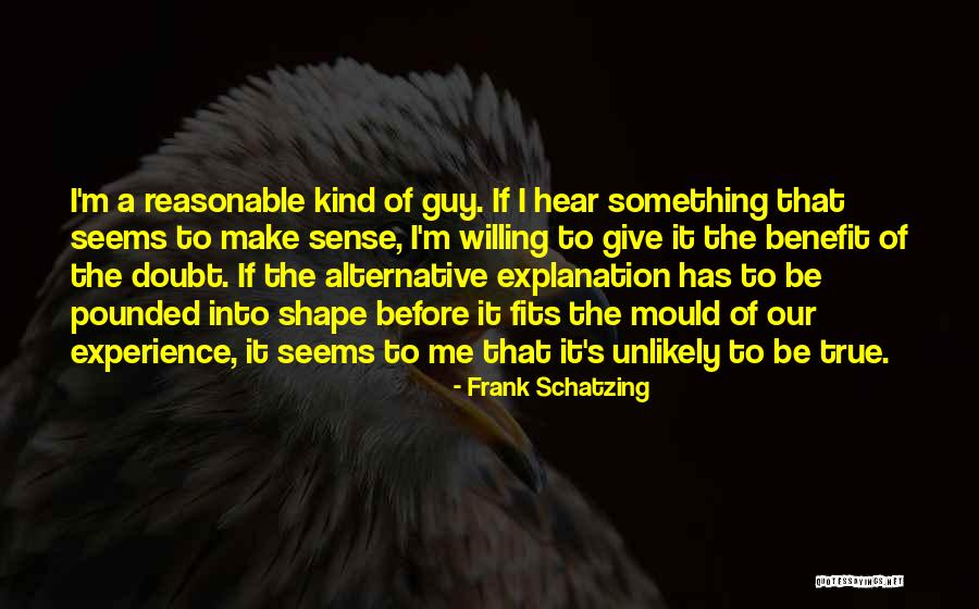 Panida Theater Quotes By Frank Schatzing Panida Theater Quotes By Frank Schatzing