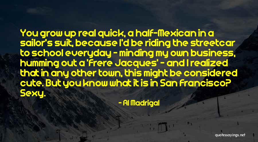 Panienka Quotes By Al Madrigal Panienka Quotes By Al Madrigal