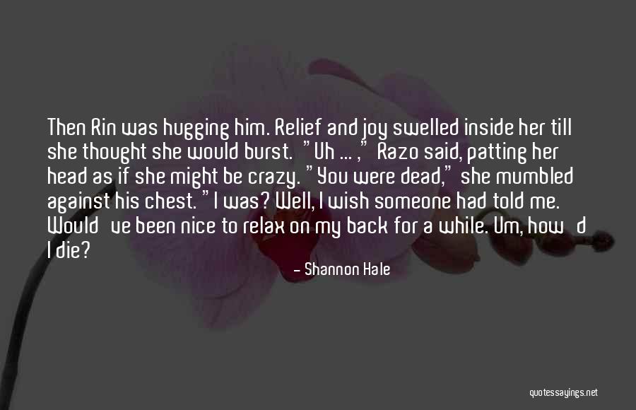 Paniniwala Sa Buhay Quotes By Shannon Hale Paniniwala Sa Buhay Quotes By Shannon Hale