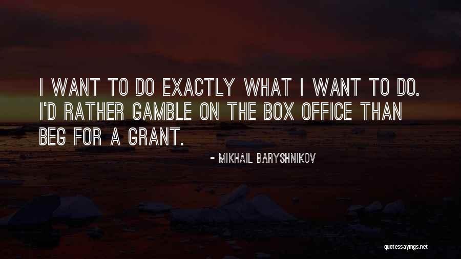 Panizzolo Recycling Quotes By Mikhail Baryshnikov Panizzolo Recycling Quotes By Mikhail Baryshnikov