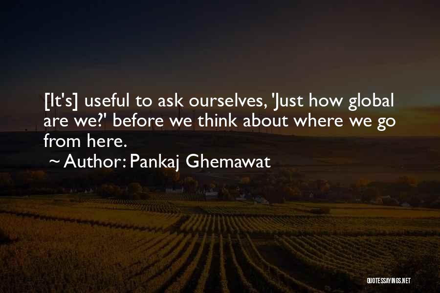 Pankaj Ghemawat Quotes 924920