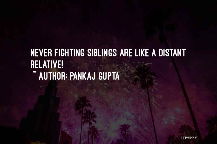 Pankaj Gupta Quotes 368618