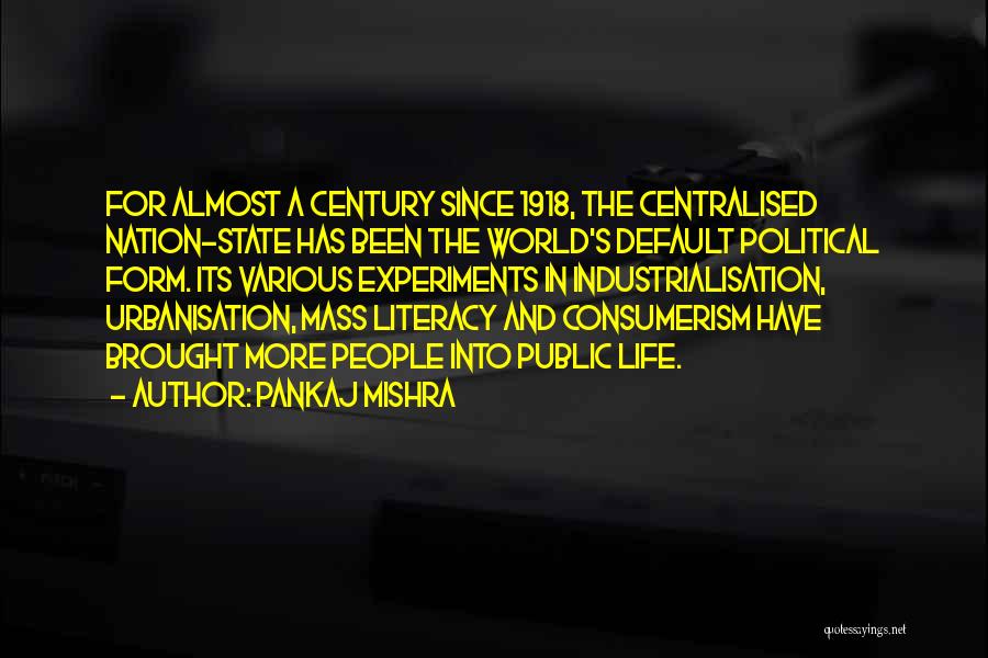 Pankaj Mishra Quotes 1347540