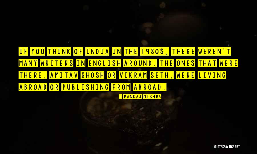 Pankaj Mishra Quotes 1946832 Pankaj Mishra Quotes 1946832