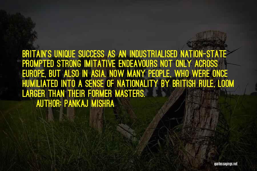 Pankaj Mishra Quotes 244702