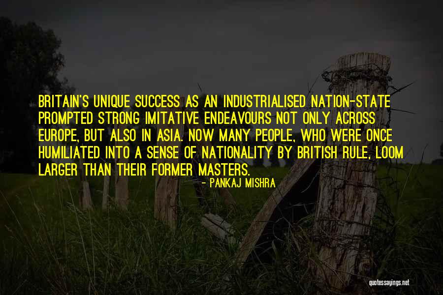 Pankaj Mishra Quotes 244702