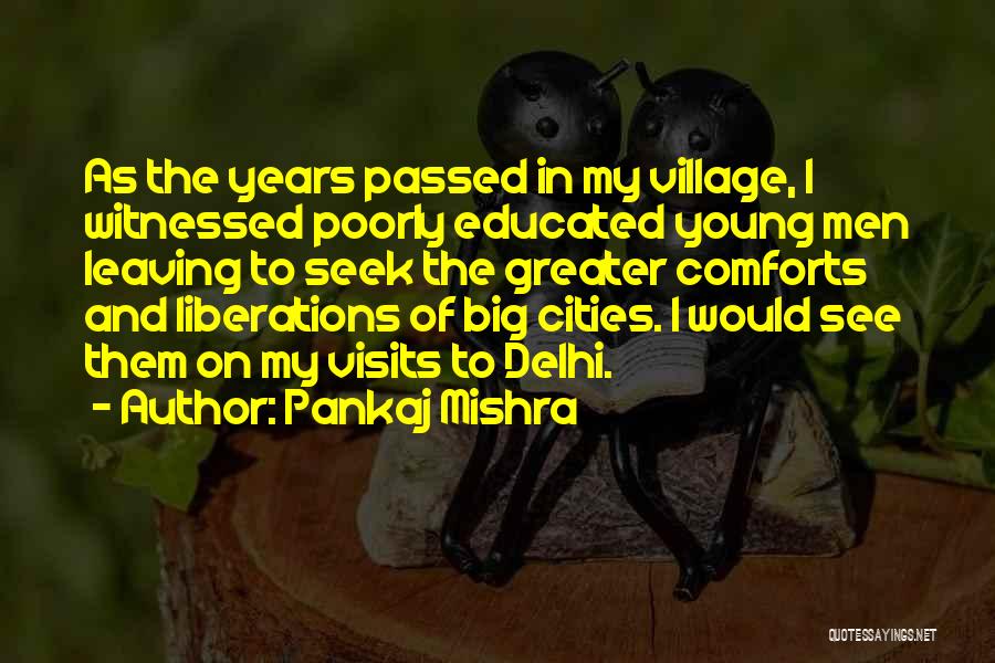 Pankaj Mishra Quotes 302198