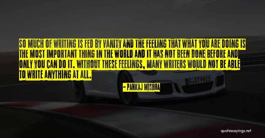 Pankaj Mishra Quotes 453434 Pankaj Mishra Quotes 453434